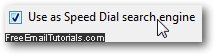 Select your default speed dial search engine