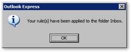 Outlook Express has applied email rules to your Inbox