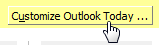 Customize Outlook Today in Outlook 2007