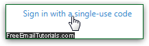 Hotmail sign in with single-use code
