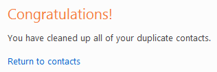 Hotmail says: Your duplicate contacts have been merged